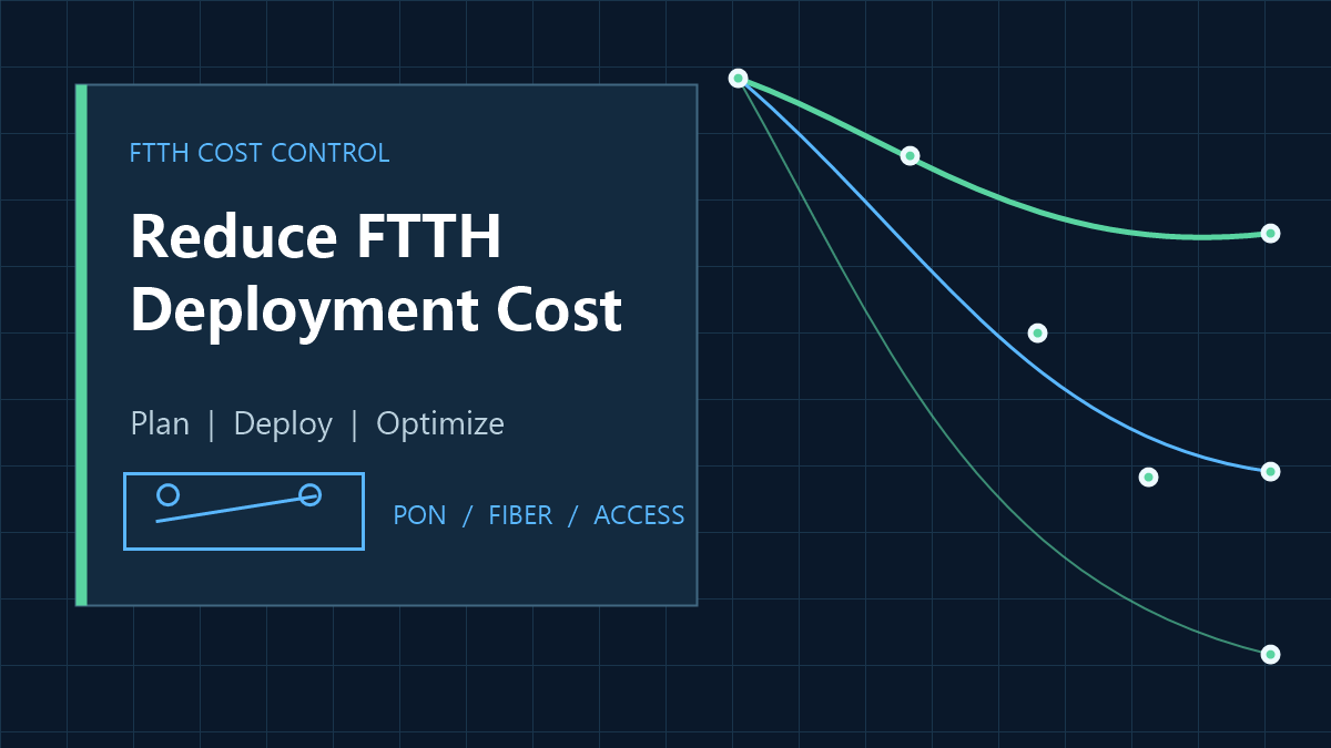 How Small ISPs Can Reduce FTTH Deployment Costs in 2026